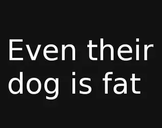 EVEN THEIR DOG.png