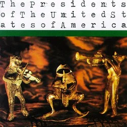 The_Presidents_of_the_United_States_of_America-The_Presidents_of_the_United_States_of_America.jpg