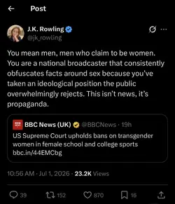 J.K. Rowling on X You mean men, men who claim to be women. You are a national broadcaster that...png