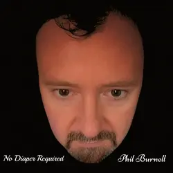 Phil Burnell - No Diaper Required.png